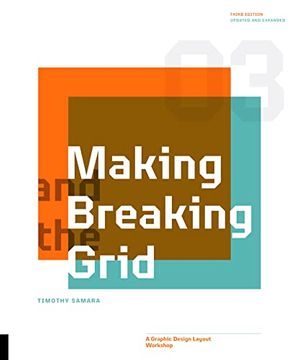 portada Making and Breaking the Grid, Third Edition: A Graphic Design Layout Workshop (en Inglés)
