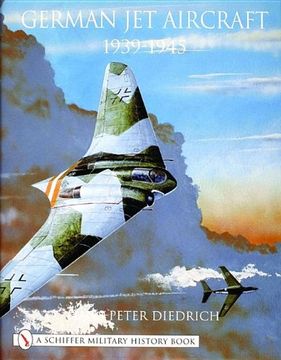 portada German Jet Aircraft: 1939-1945 (Schiffer Military History)