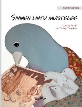 portada Sininen lintu muistelee: Finnish Edition of "A Bluebird's Memories" (en Finlandés)