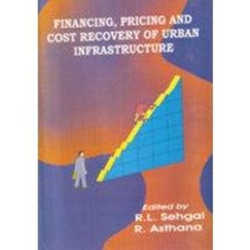 portada Financing, Pricing and Cost Recovery of Urban Infrastructure