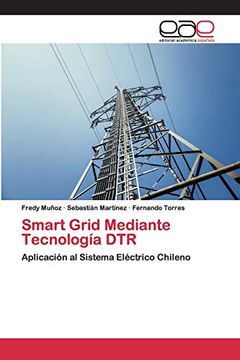 portada Smart Grid Mediante Tecnología Dtr: Aplicación al Sistema Eléctrico Chileno