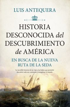 Historia Desconocida del Descubrimiento de America