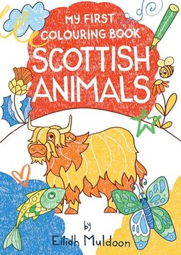 portada My First Colouring Book: Scottish Animals (en Inglés)