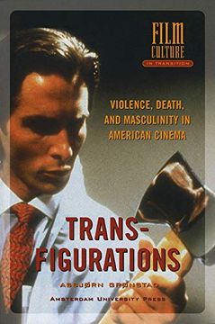 portada Transfigurations: Violence, Death and Masculinity in American Cinema (en Inglés)