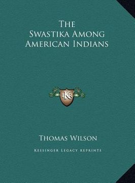 portada the swastika among american indians the swastika among american indians (en Inglés)