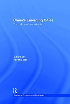 portada China's Emerging Cities: The Making of new Urbanism (Routledge Contemporary China Series) (en Inglés)