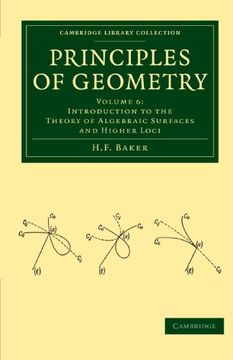 portada Principles of Geometry 6 Volume Paperback Set: Principles of Geometry: Volume 6, Introduction to the Theory of Algebraic Surfaces and Higher Loci Paperback (Cambridge Library Collection - Mathematics) (en Inglés)