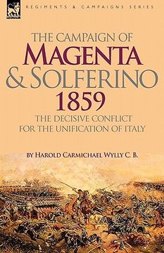 portada the campaign of magenta and solferino 1859: the decisive conflict for the unification of italy