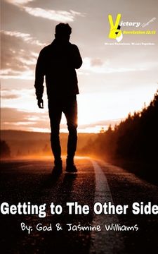portada Getting to the Other Side: Nothing will ever Remain the Same (in English)