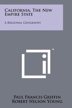 portada california, the new empire state: a regional geography (in English)