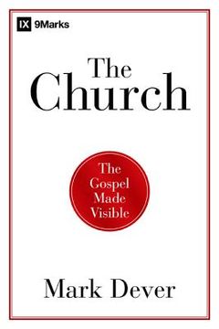 portada The Church: The Gospel Made Visible 