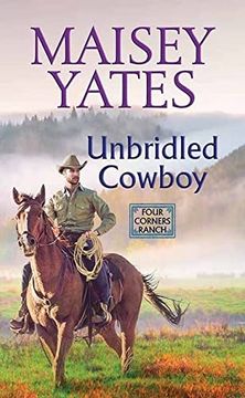 portada Unbridled Cowboy (Four Corners Ranch; Center Point Large Print) (in English)