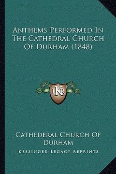 portada anthems performed in the cathedral church of durham (1848)