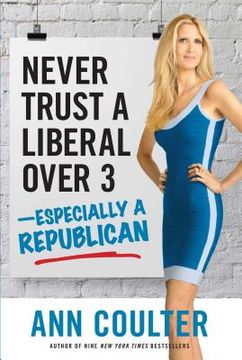 portada Never Trust a Liberal Over Three?especially a Republican (en Inglés)