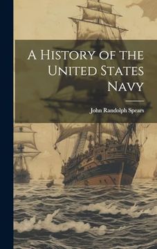 portada A History of the United States Navy (en Inglés)