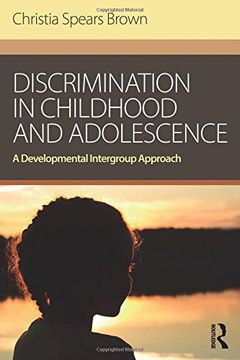 portada Discrimination in Childhood and Adolescence: A Developmental Intergroup Approach (en Inglés)
