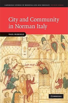 portada City and Community in Norman Italy (Cambridge Studies in Medieval Life and Thought: Fourth Series) (en Inglés)
