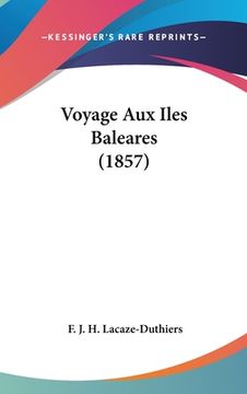 portada Voyage Aux Iles Baleares (1857) (en Francés)