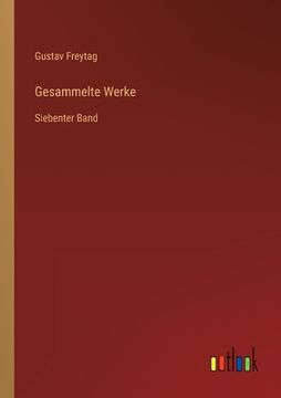 portada Gesammelte Werke: Siebenter Band (en Alemán)