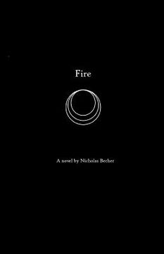 portada Fire: A novel by Nicholas Becher (en Inglés)