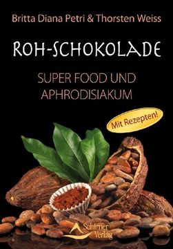 portada Roh-Schokolade: Super Food und Aphrodisiakum (en Alemán)