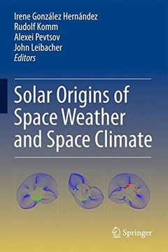 portada Solar Origins of Space Weather and Space Climate (en Inglés)