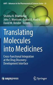 portada Translating Molecules Into Medicines: Cross-Functional Integration at the Drug Discovery-Development Interface (en Inglés)