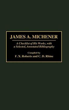 portada James a. Michener: A Checklist of his Works, With a Selected, Annotated Bibliography (en Inglés)