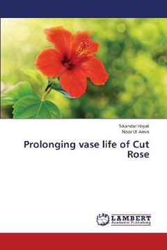 portada Prolonging Vase Life of Cut Rose