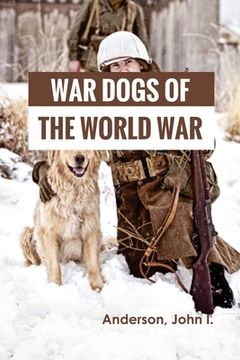 portada War Dogs of the World War (en Inglés)