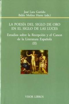 portada La Poesía Del Siglo De Oro En El Siglo De Las Luces (Biblioteca Filológica Hispana)
