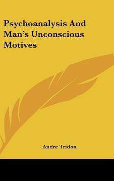 portada psychoanalysis and man's unconscious motives (en Inglés)