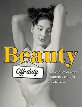 portada Beauty Off-Duty: Relaxed, Everyday Moments Caught on Camera (5) (Stephen Glass Collection) (in English)