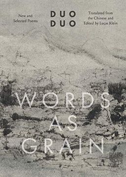 portada Words as Grain: New and Selected Poems (World Republic of Letters (Yale)) (in English)