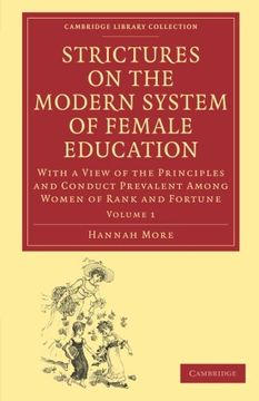portada Strictures on the Modern System of Female Education 2 Volume Set: Strictures on the Modern System of Female Education: Volume 1 Paperback (Cambridge Library Collection - Education) (in English)