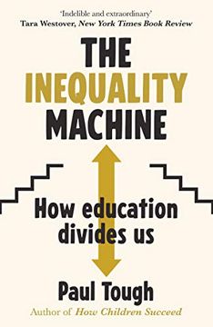portada The Inequality Machine: How Universities are Creating a More Unequal World - and What to do About it (en Inglés)