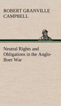portada neutral rights and obligations in the anglo-boer war (in English)