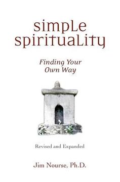 portada Simple Spirituality: Finding Your Own Way (en Inglés)