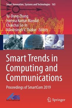 portada Smart Trends in Computing and Communications: Proceedings of Smartcom 2019 (en Inglés)