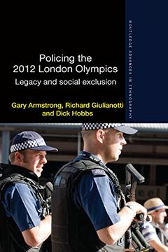 portada Policing the 2012 London Olympics: Legacy and Social Exclusion (Routledge Advances in Ethnography) (en Inglés)