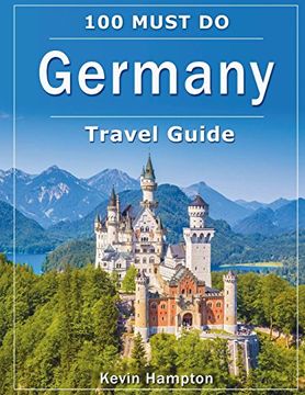portada Germany Travel Guide: 100 Must do! (en Inglés)