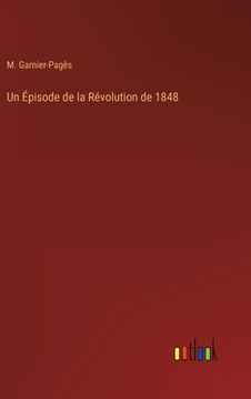 portada Un Épisode de la Révolution de 1848 (in French)