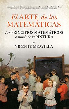 portada El Arte de las Matemáticas: Los Principios Matemáticos a Través de la Pintura (Mathemática) (in Spanish)