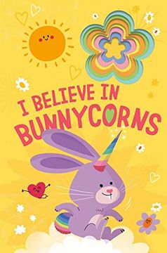 portada I Believe in Bunnycorns (in English)