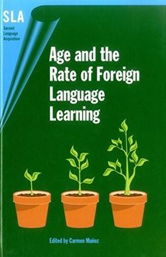 portada Age and the Rate of Foreign Language Learning: 19 (Second Language Acquisition) 
