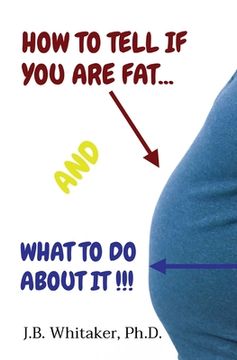 portada How to Tell if You Are Fat and What to Do About It (en Inglés)