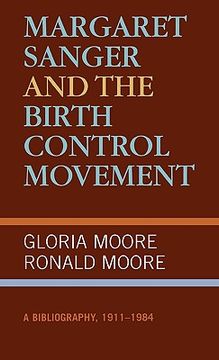 portada margaret sanger and the birth control movement: a bibliography, 1911-1984 (en Inglés)