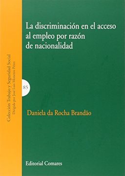 portada Discriminación en el acceso al empleo por razón de nacionalidad,La (Trabajo Y Seguridad Social)