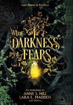 portada What Darkness Fears (in English)