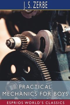 portada Practical Mechanics for Boys (Esprios Classics) (in English)